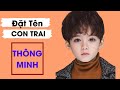 Cách Đặt Tên Cho Con Trai Để Thông Minh Đẹp Trai Thành Công Thành Nghiệp Lớn | Gấu Đôi