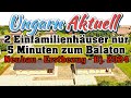 #Ungarn * #Auswandern * #Leben * #Wohnen * 2 * Neubau am Balaton zum Schnäppchenpreis ohne Makler