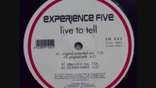 Experience Five - Live To Tell (Original Edit)