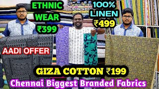 🔥Rs.150முதல் Chennai Biggest Branded Fabrics at Very Very Cheap Price👌👌Factory Outlet Sale👌