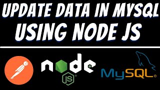 Update data in Mysql using Express Node JS and Postman tutorial | REST API