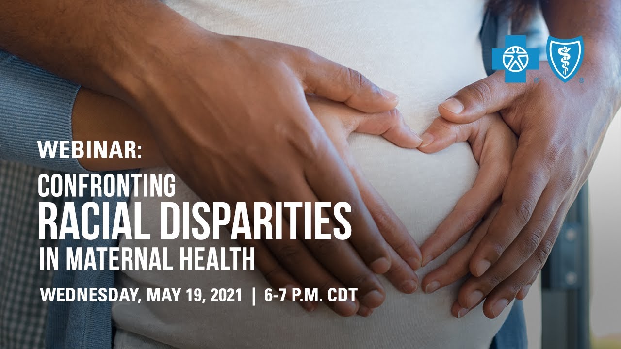 Webinar: Confronting Racial Disparities In Maternal Health - YouTube