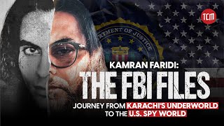 Kamran Faridi: The FBI Files | From Karachi's Underworld to the U.S. Spy World | Trailer