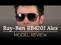 Ray-Ban RB4201 Alex Sunglasses Review