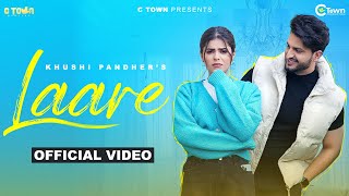 Laare (Official Video) | Khushi Pandher | Geet Goraya | C Town | Black Virus | Punjabi Song 2023
