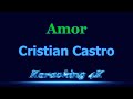 Cristian Castro  Amor  Karaoke 4K