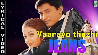 Jeans - Vaarayo En Thozhi Lyric Video | Prasanth | Aishwarya Rai  | A.R.Rahman | Vairamuthu