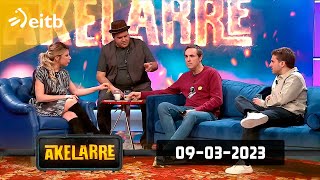 AKELARRE (Programa 9): 09-03-2023