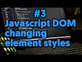 Javascript Dom - Changing Styles of HTML Elements