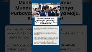 Diterpa Rumor Mundur dari Kursi Menkeu, Purbaya Tegas: Saya Sukanya Maju, Bukan Mundur!