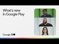 What's new in Google Play