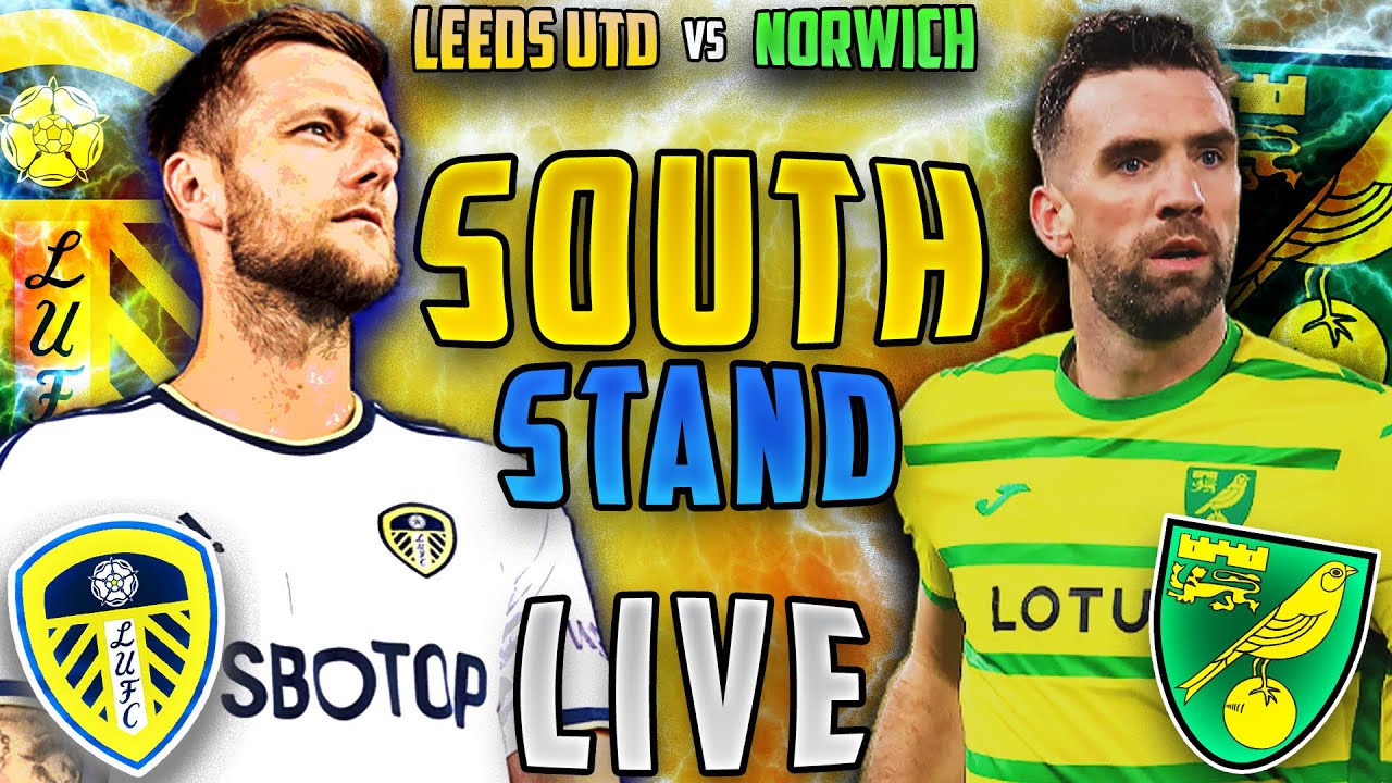 Leeds Vs Norwich - Live Match & Watchalong! - YouTube