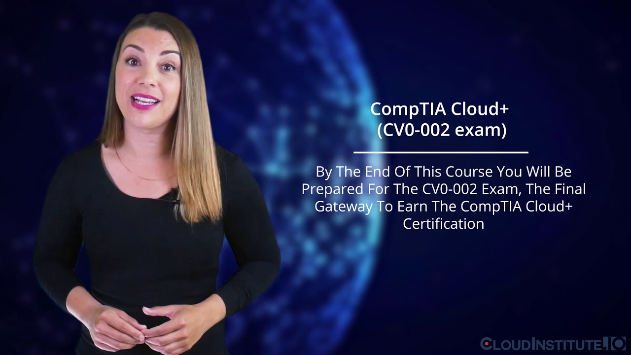 CompTIA Cloud+ Certification (CV0-002 Exam) - YouTube