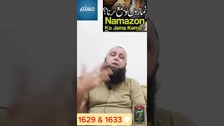 Do Namazon ko jama karna kaisa hai? ! Namaz e Nabvi ! Namaz ka sahi tarika kya hai ? ! Real Islam