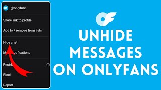 How To Unhide Messages On Onlyfans 2026 Onlyfans Tutorial