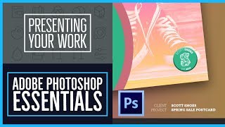 Presenting your Photoshop work for your portfolio - Photoshop CC Essentials [20/86]