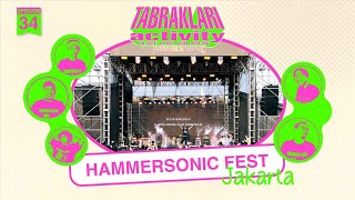 Tabraklari Activity Episode 34 | Hammersonic Fest - Jakarta