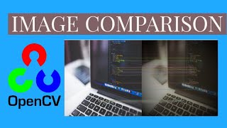 Image Comparison & Displaying Difference using Python's Opencv Library | OpenCv | Image Procesing |