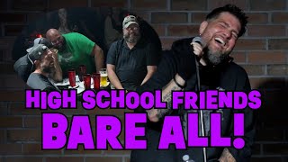 High School Friends BARE ALL! | Big Jay Oakerson | Stand Up Comedy #standupcomedy #crowdwork #funny