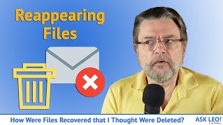 How Were Files Recovered that I Thought Were Deleted?