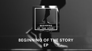 BEGINNING OF THE STORY - EP (XFD)