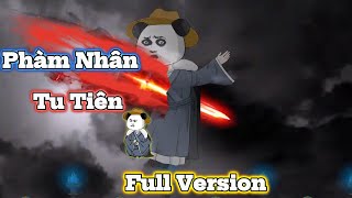 ( Full Version ) Phàm Nhân Tu Tiên | Cá Muối Review |