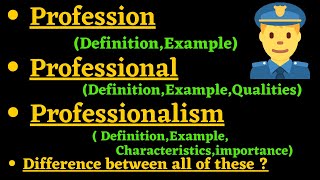 What is Profession , Professional , Professionalism | Difference between these