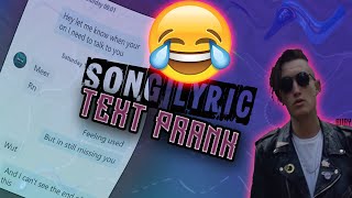 INSANE SONG LYRIC TEXT PRANK *GONE WRONG!!!* GNASH - "I HATE YOU, I LOVE YOU"