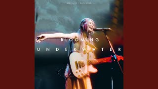 The Unbroken Part of Me (Blooming Underwater Live 2023)