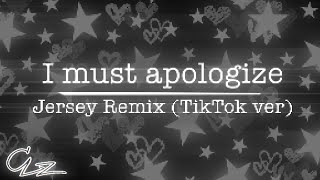 I Must Apologize Jersey Remix - KayDaz (Tiktok Version - Slowed - Reverb)