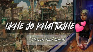 Likhe Jo Khat tujhe (Slowed+Reverb) - Mohammad Rafi | Slowed and reverb songs | Ancient healer music
