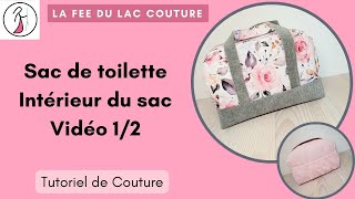 Tutoriel de couture : sac de toilette, l'intérieur du sac, vidéo 1/2