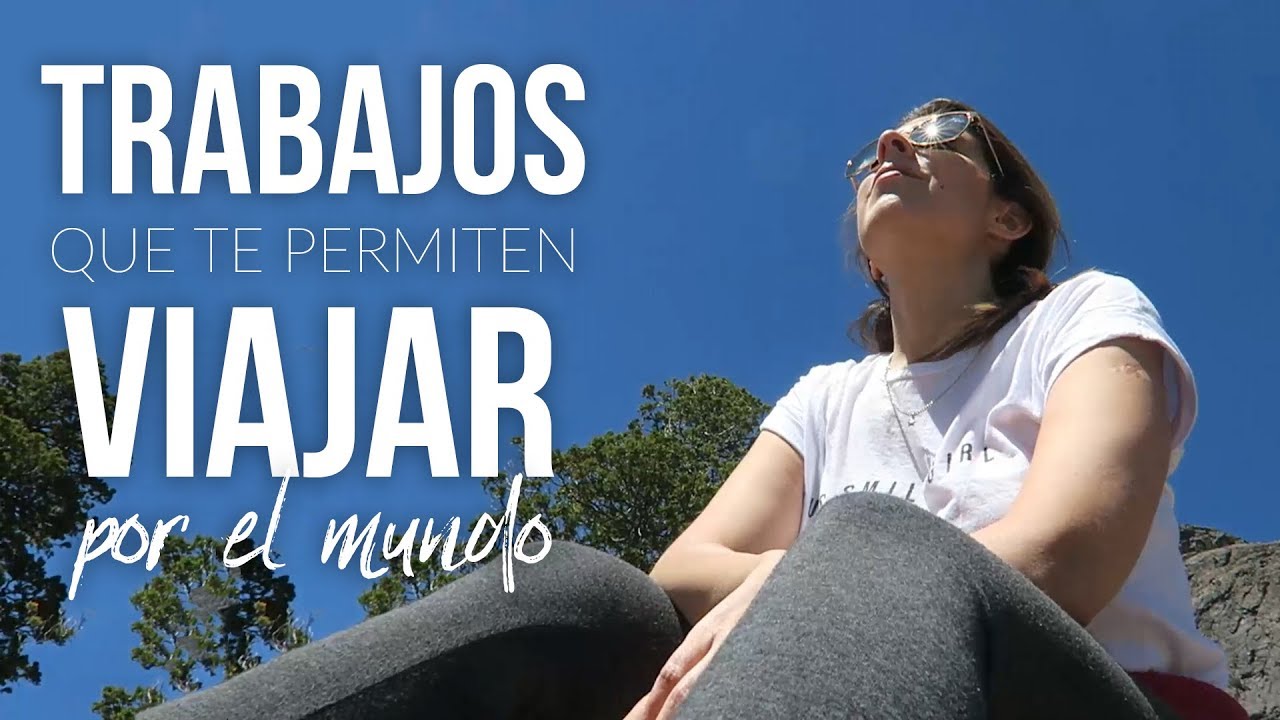 TRABAJOS Que Te Permiten VIAJAR POR EL MUNDO | Ceci De Viaje - YouTube