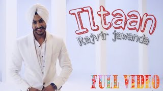 Iltaan | ( Full Song) | Rajvir Jawanda Ft.MixSingh | New Punjabi Songs 2017 | Latest Punjabi Songs