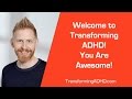 Introducing Transforming ADHD