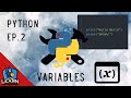 Let's Learn: Python Ep.2 - Variables