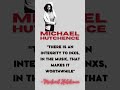 Michael Hutchence: The Voice of INXS | Music Quote