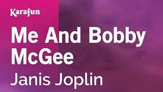 Me and Bobby McGee - Janis Joplin | Karaoke Version | KaraFun