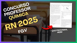 Concurso Professor de Química Rio Grande do Norte - 2025 [Gabarito SeecRN/FGV]