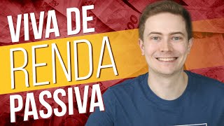 💰 3 ÓTIMOS INVESTIMENTOS PARA VIVER DE RENDA PASSIVA!