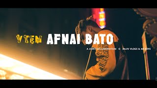 VTEN - AFNAI BATO (Official Video) 📽️ A JOINT COLLABORATION @Rajiv Vlogs x @AB BOYE
