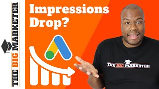 Why Your Google Ads Impressions Dropped 🔍