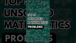 Top 5 Unsolved Maths Problems Shorts Mathematics Unsolved