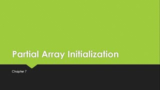 C++ Tutorials -7.2 -Partial Array Initialization