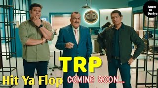 CID Season 2 Hit ya Flop 1st Week TRP And 2nd week TRP Update Soni TV Show