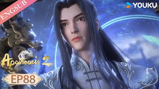 【Apotheosis S2】EP88 | Chinese Fantasy Anime | YOUKU ANIMATION