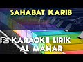 SAHABAT KARIB AL MANAR KARAOKE LIRIK ORGAN TUNGGAL KEYBOARD