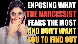 Exposing What The Narcissist Fears The Most And Don't Want You To Find Out. | npd |