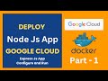 Part 1 - Introduction to Express.js App Deployment into Google Cloud
