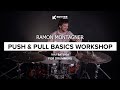 Push and Pull Basics Workshop I Ramon Montagner